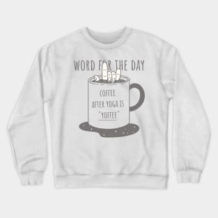 Coffee Yoga Crewneck Sweatshirt